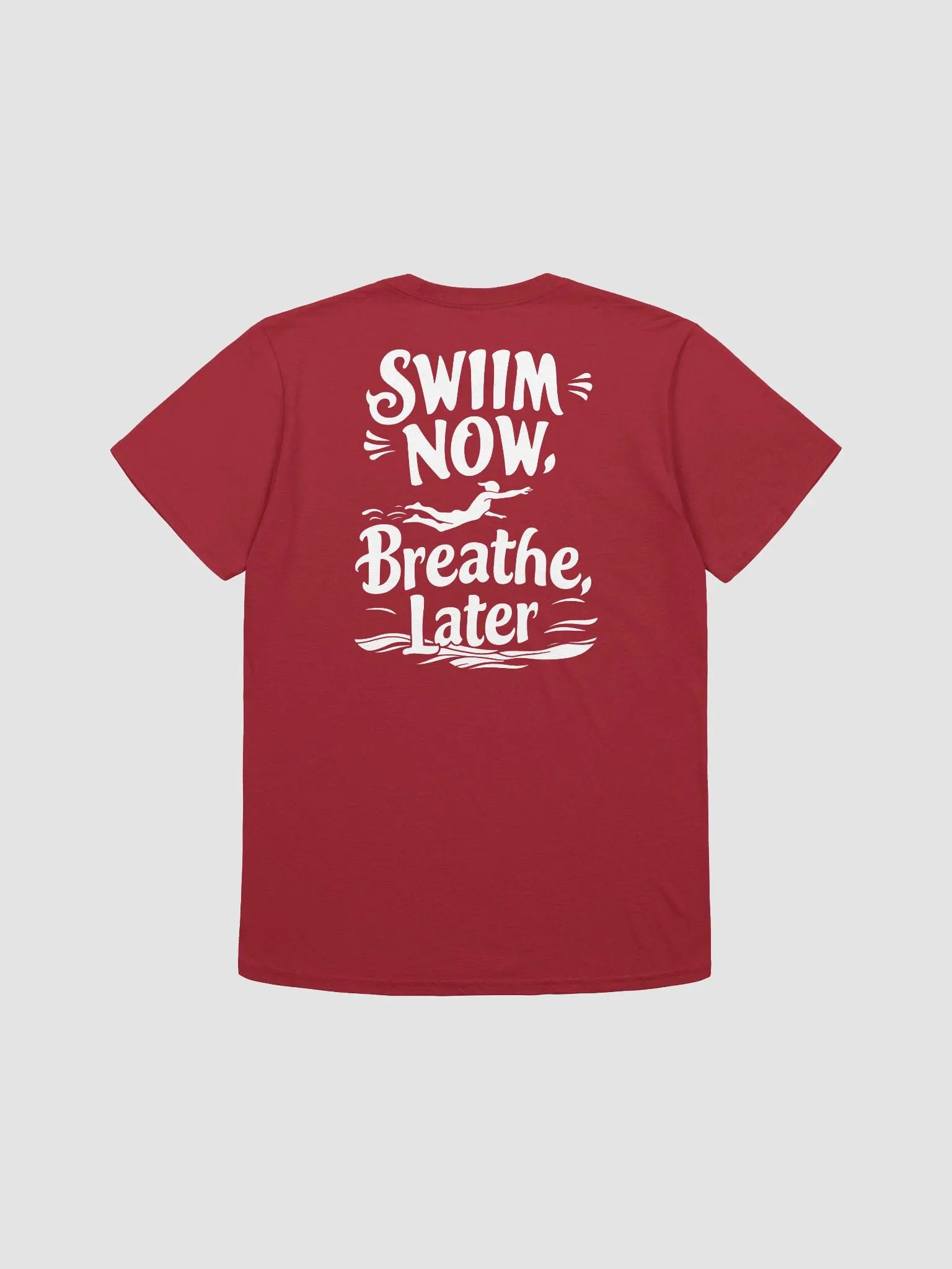 Swim Now Breathe Later Graphic T-Shirt product image (22)