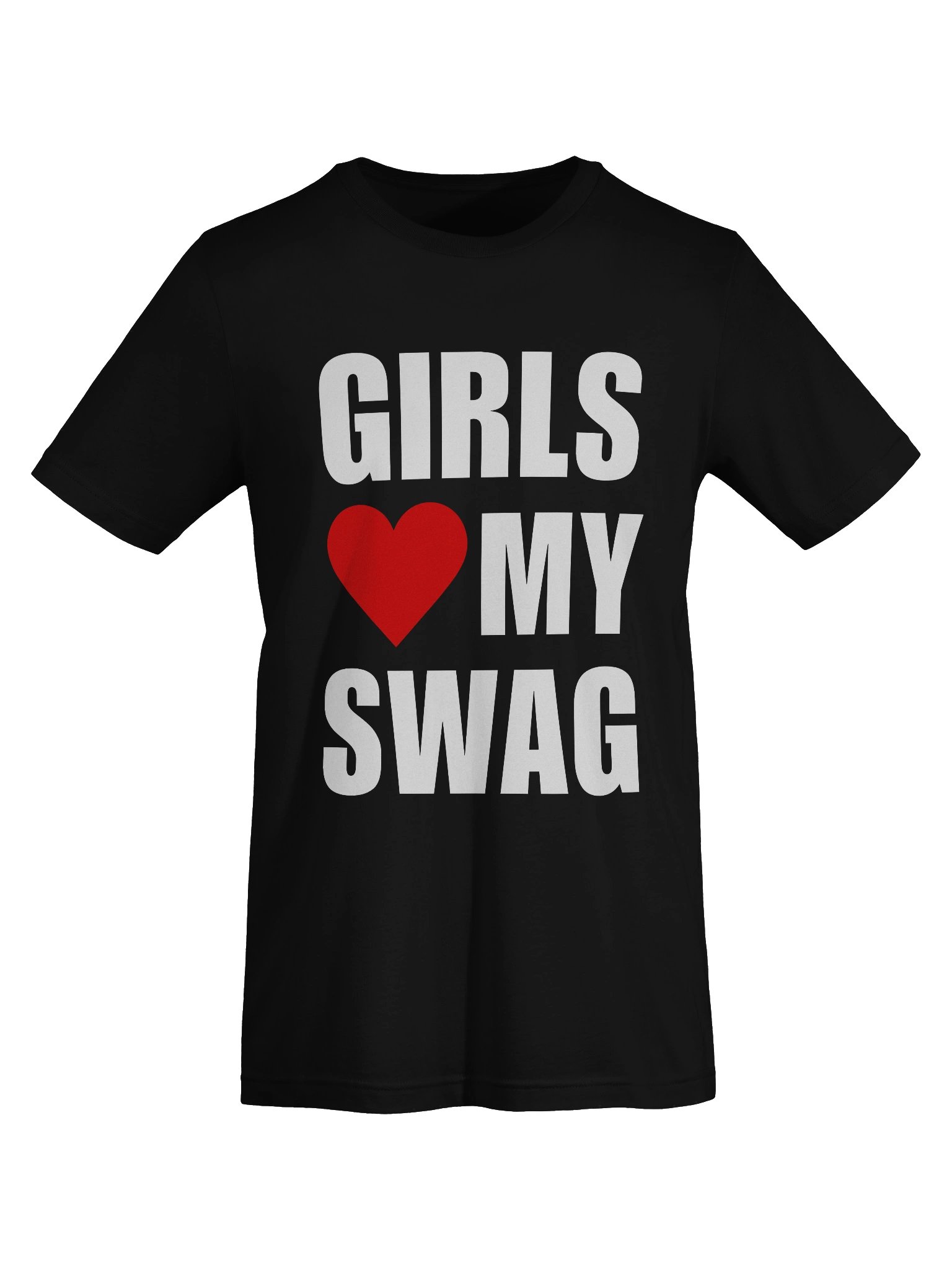 Girls Love My Swag T-Shirt (Adult) product image (7)