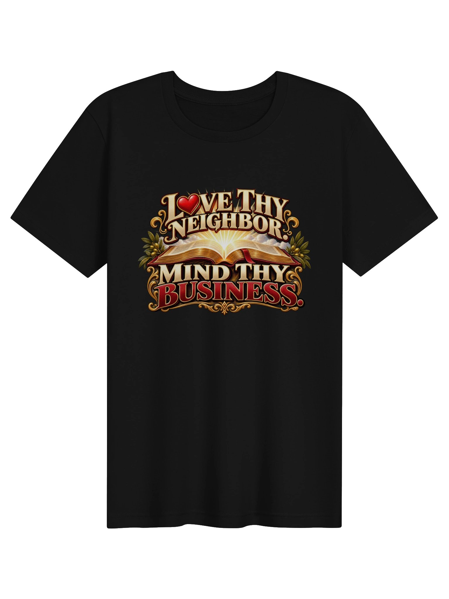 LOVE THY NEIGHBOR. MIND THY BUSINESS product image (2)