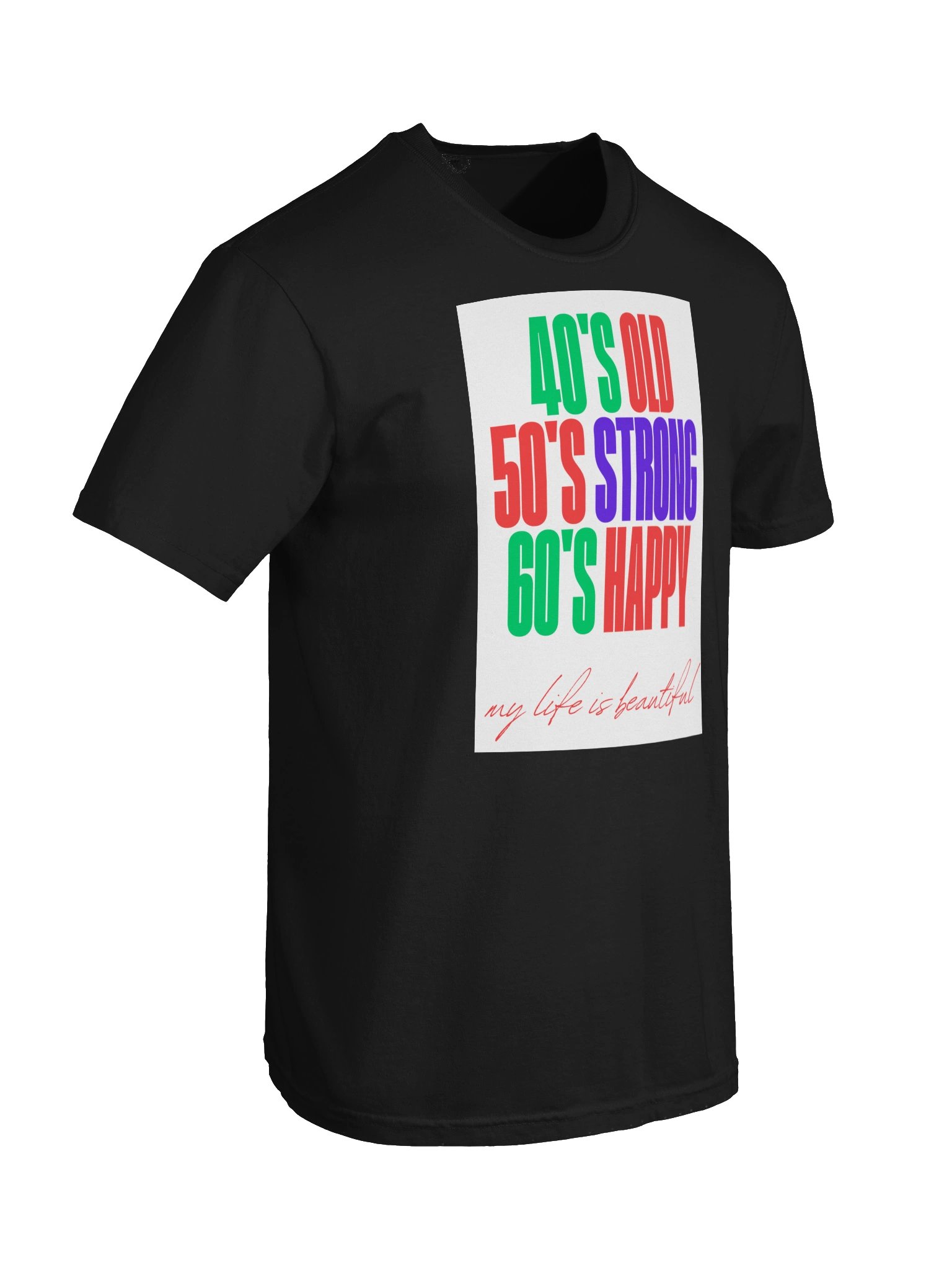 My Life Is Beautiful - Retro Age Celebration Tee product image (6)