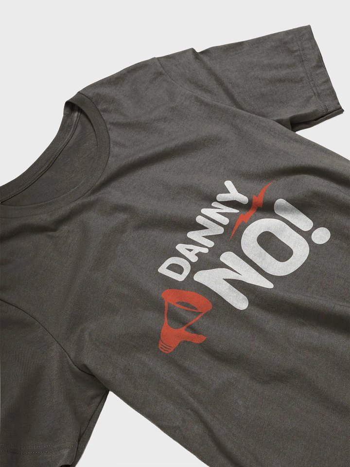 Danny, No! - Bella+Canvas Supersoft T-Shirt product image (2)