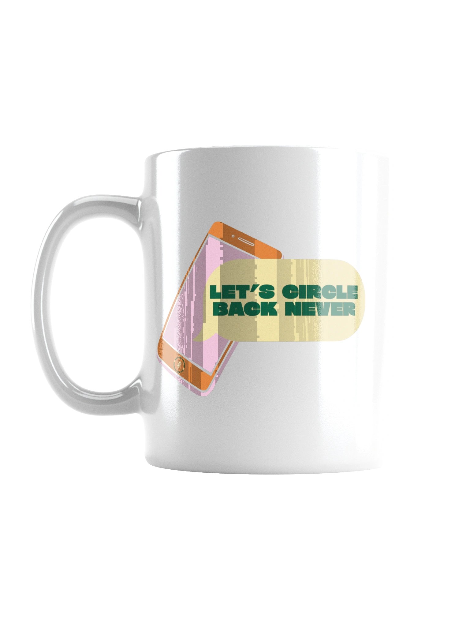 Let's Circle Back Never Mug product image (1)