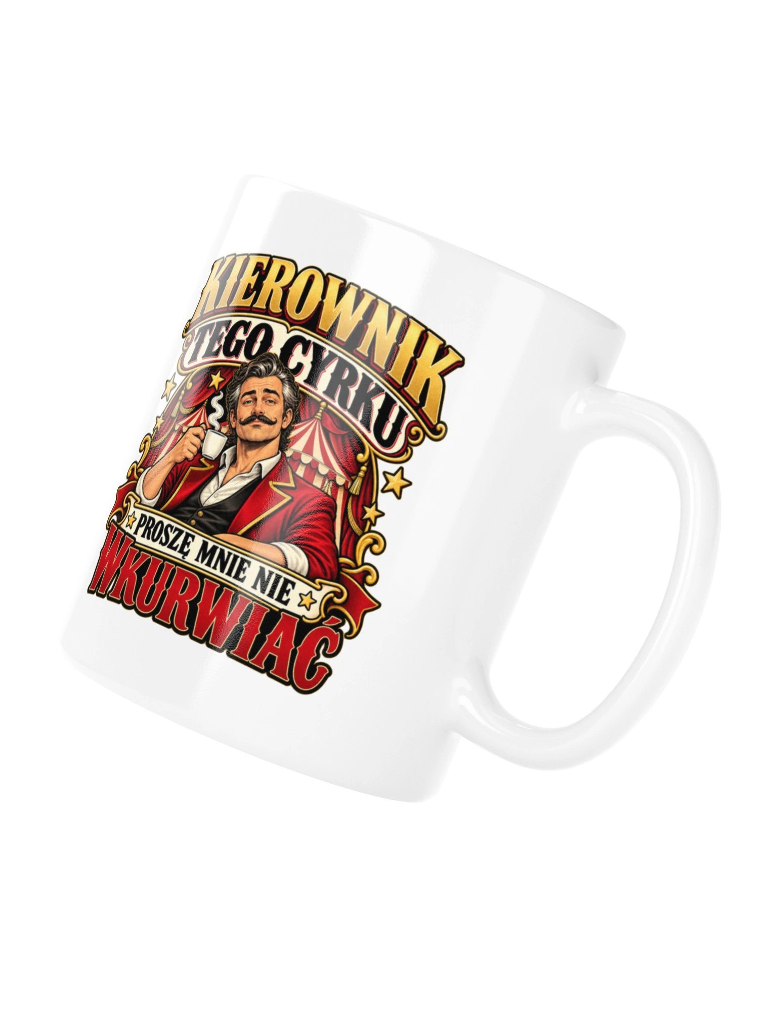 Kierownik Cyrku - Polish Humor Mug product image (4)