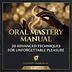 You Blow Me - Oral Mastery Manual - 20 Techniques for Unforgettable Pleasure