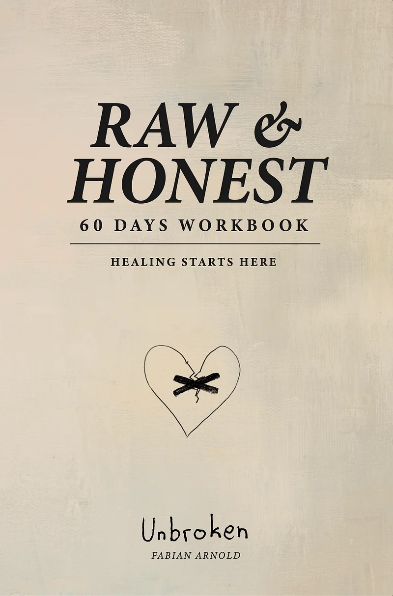 RAW & HONEST: 60 Days Workbook by Fabian Arnold