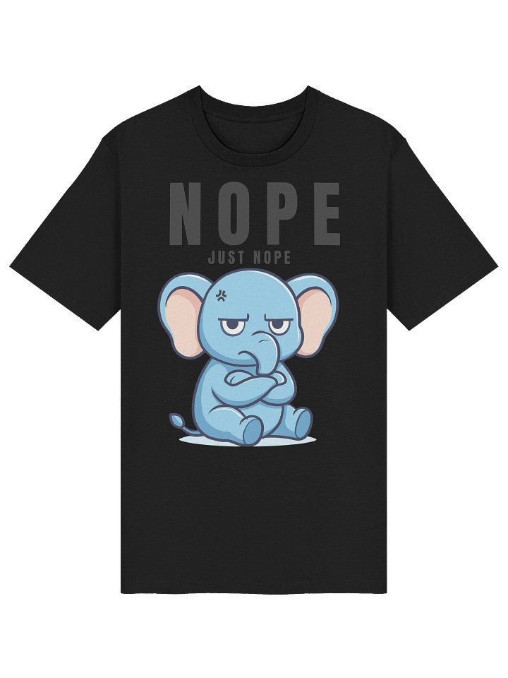 Nope, Just Nope - Organic Cotton T-Shirt product image (1)