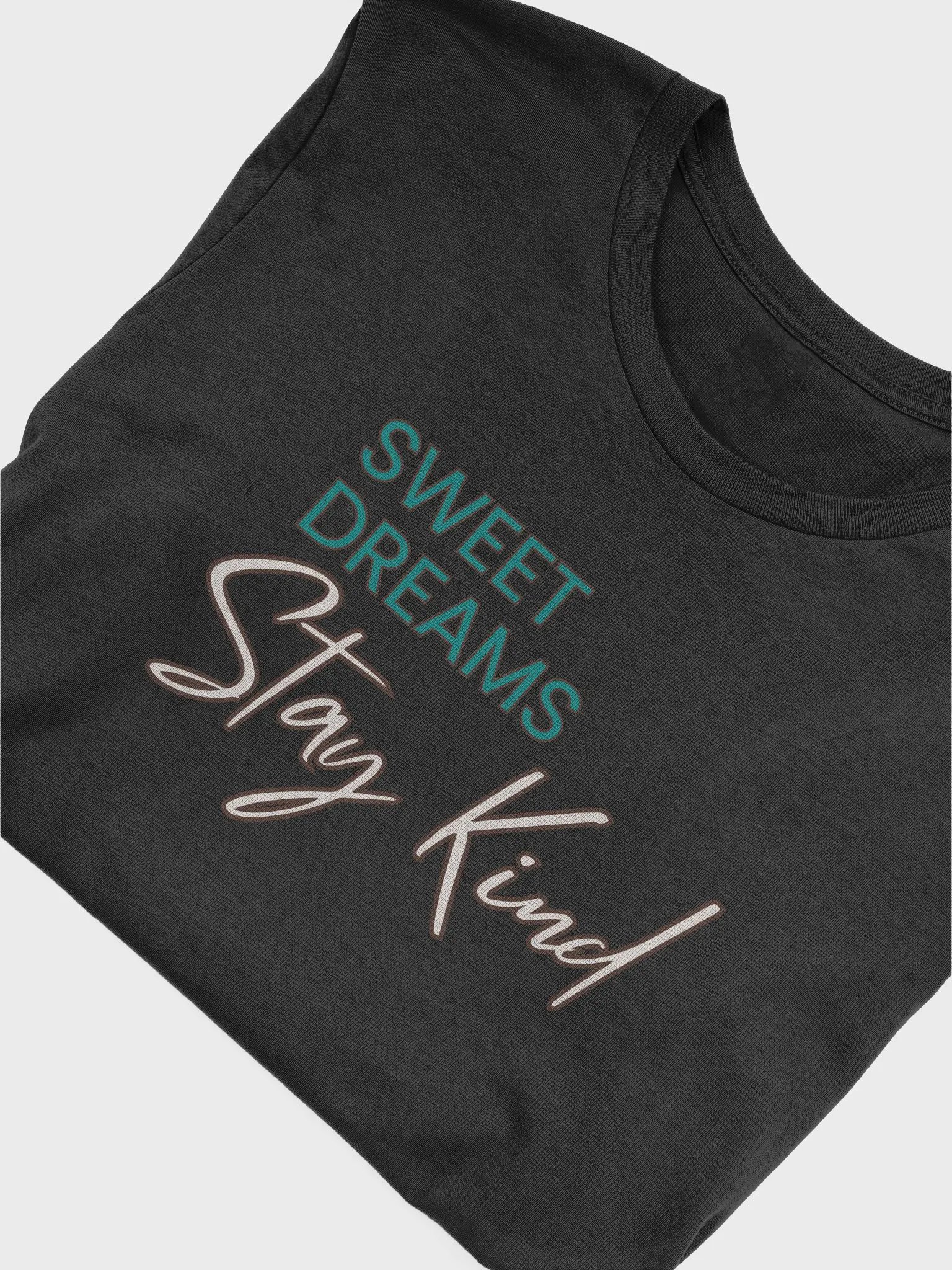Sweet Dreams - Stay Kind T-Shirt product image (3)