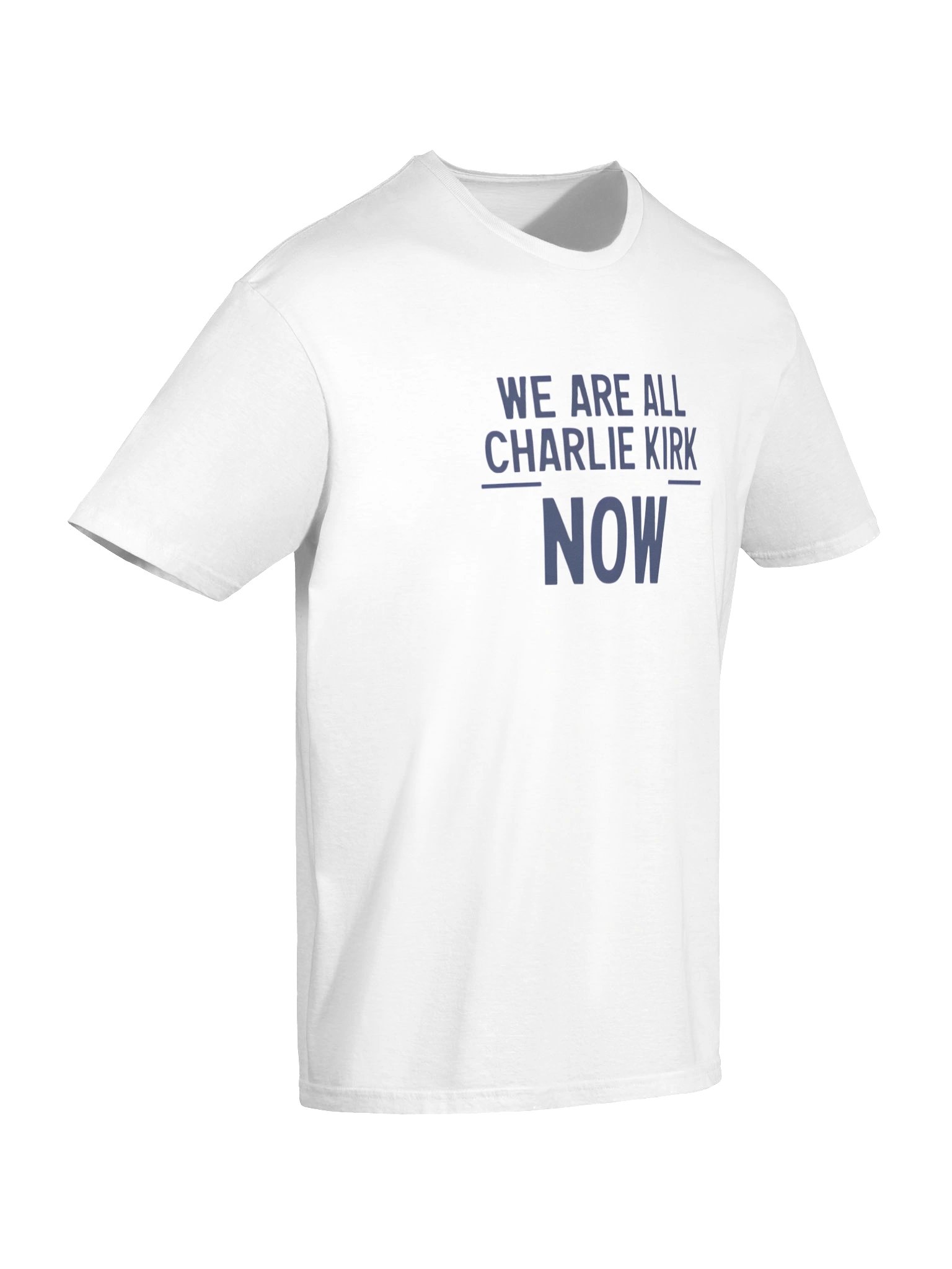 We Are All Charlie Kirk Now Shirt – Inspired by Turning Point USA product image (14)