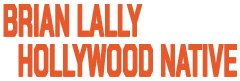 Brian Lally Hollywood Native