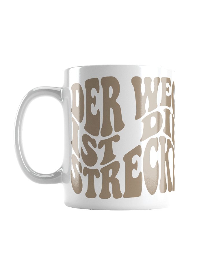 Der Weg ist die Strecke - Tasse Weiß product image (1)