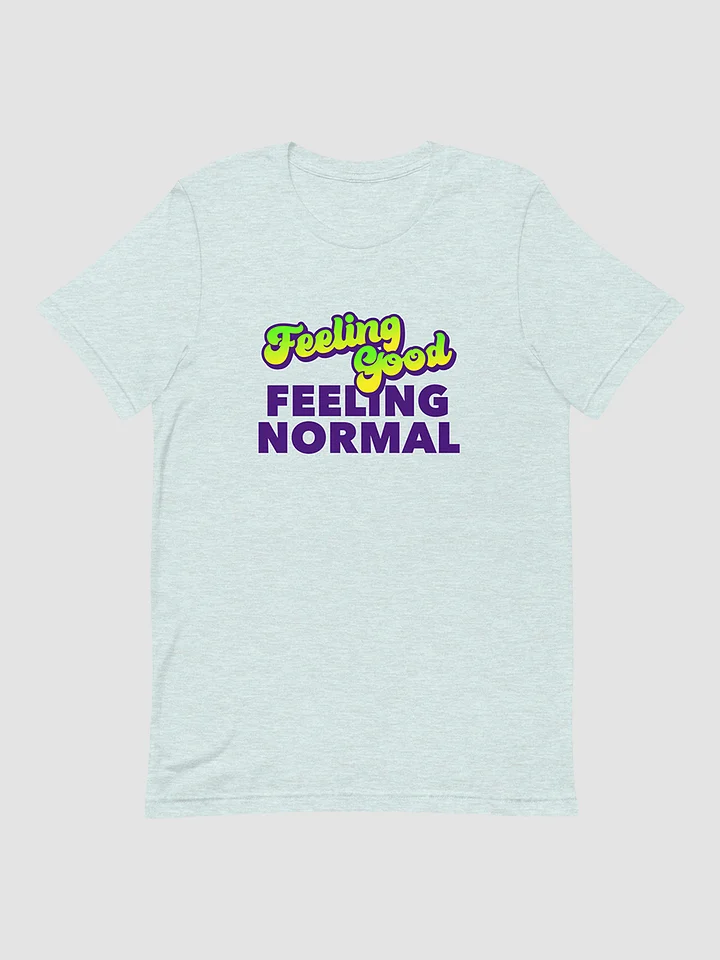 Feeling T-Shirt, Feeling Normal product image (1)