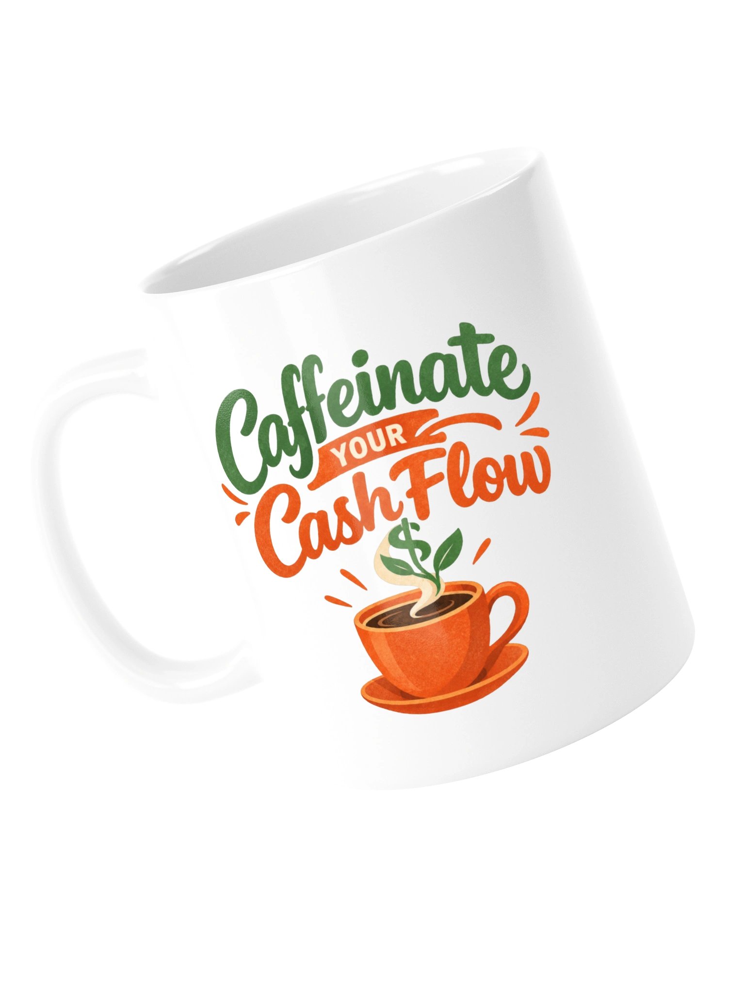 Caffeinate Your Cash Flow Mug product image (5)