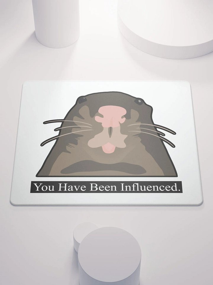 You Have Been Influenced Mouse Pad product image (1)