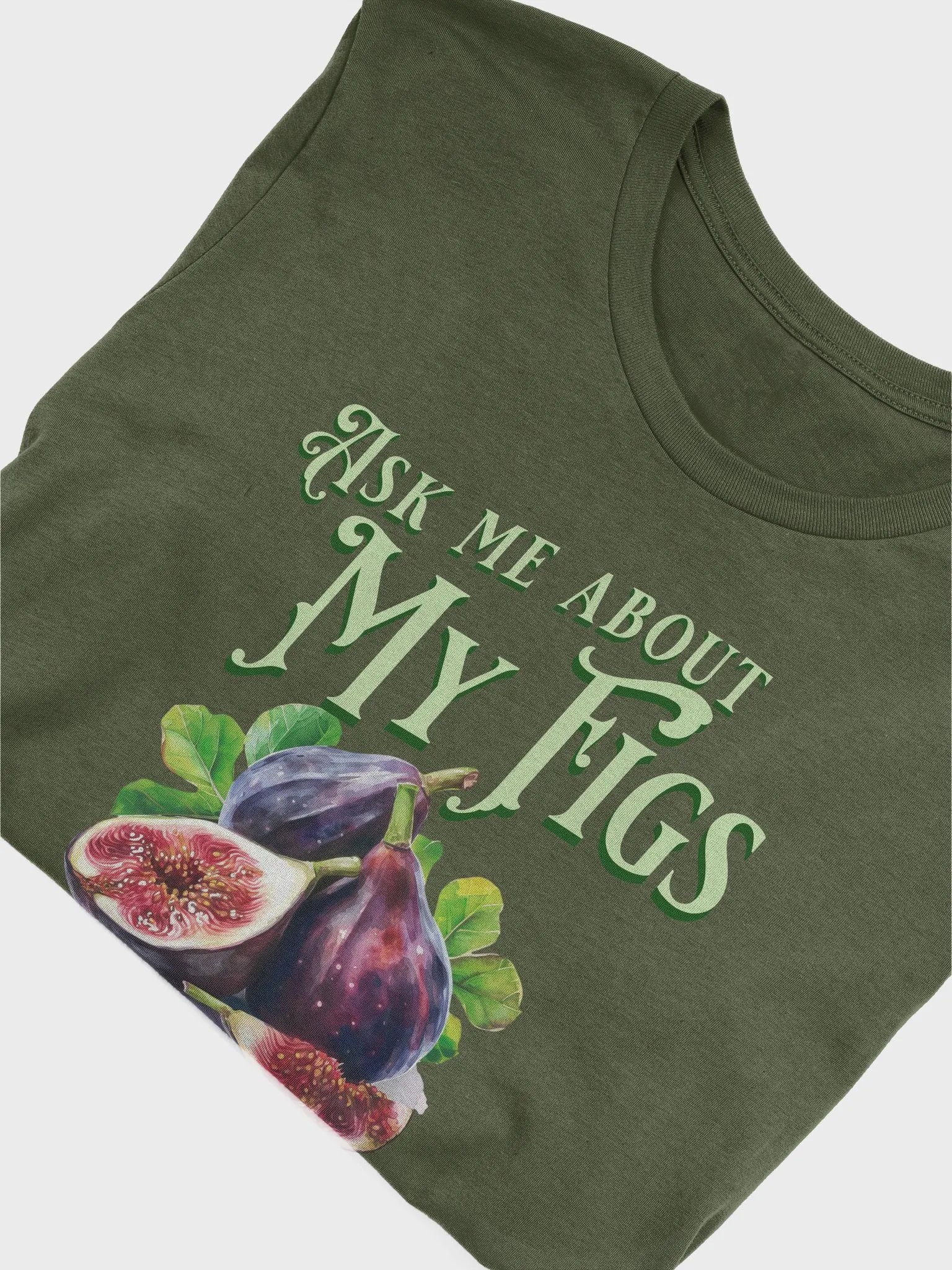 Ask Me About My Figs product image (3)