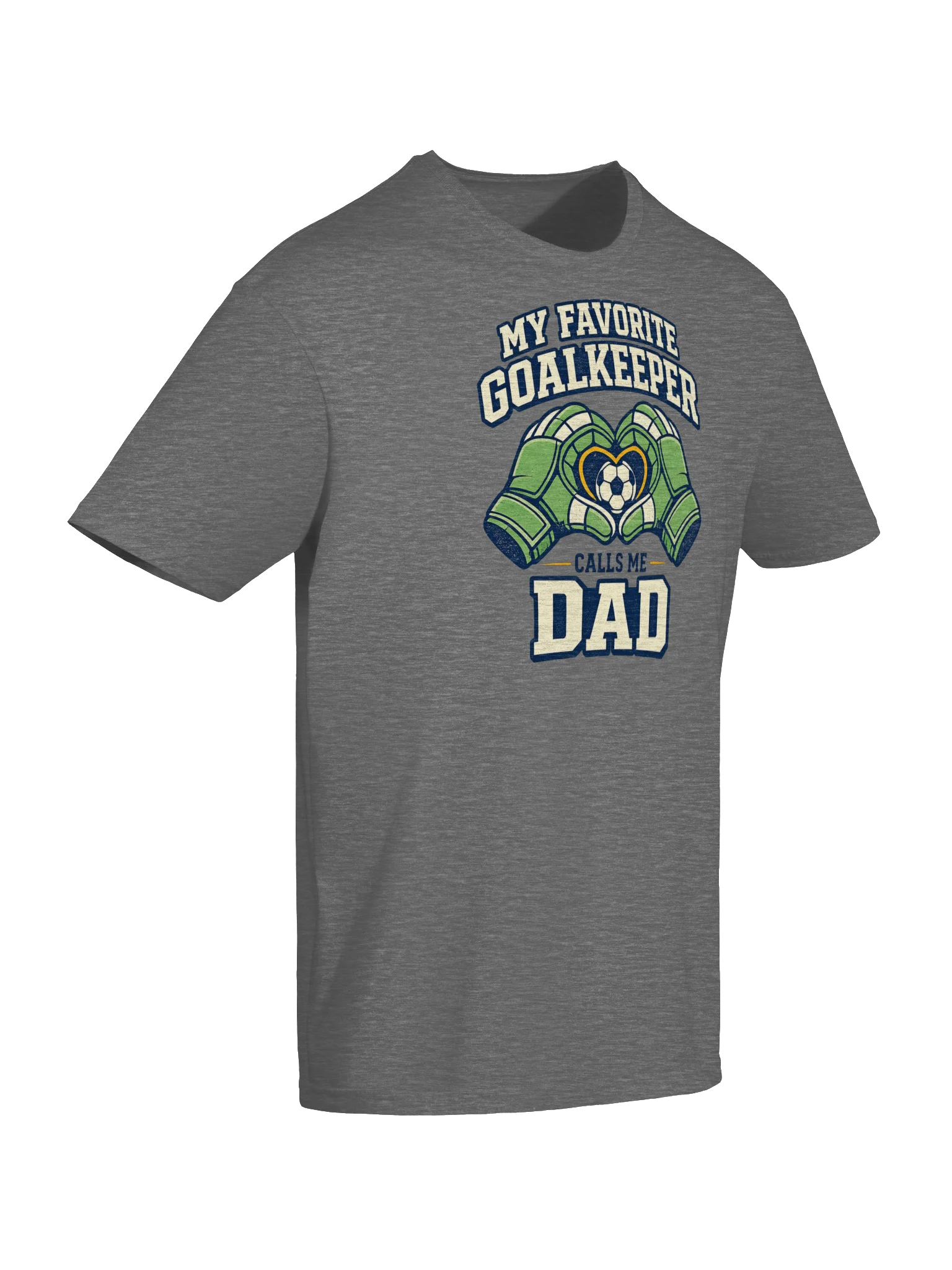 My Favorite Goalkeeper Calls Me Dad Soccer Tee product image (6)