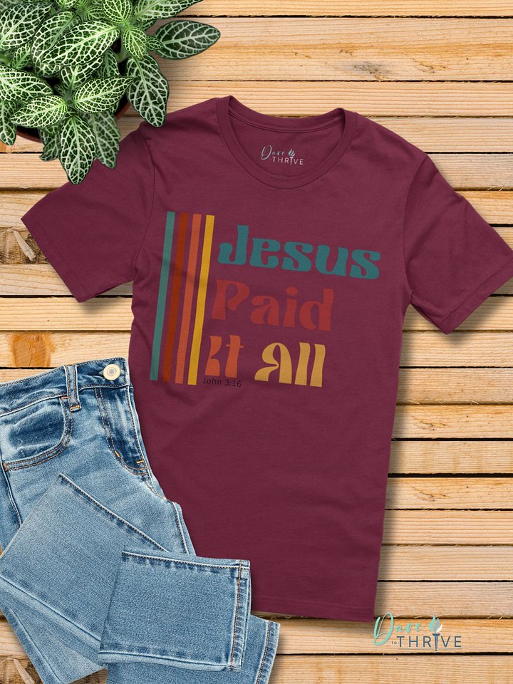 Jesus Paid It All | John 3:16 Bible Verse Tee | Autumn Vibes product image (1)
