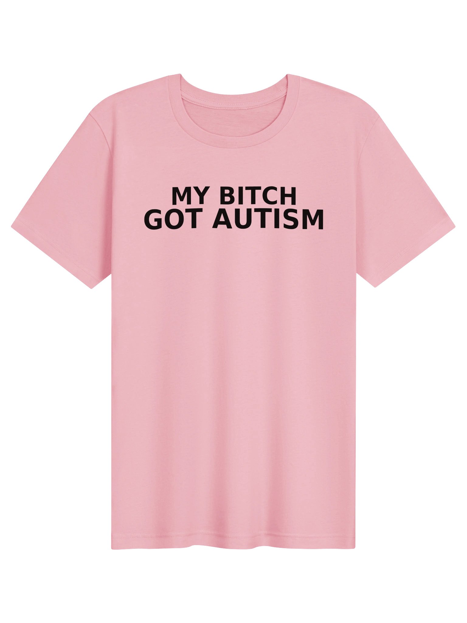 My Bitch Got Autism product image (10)