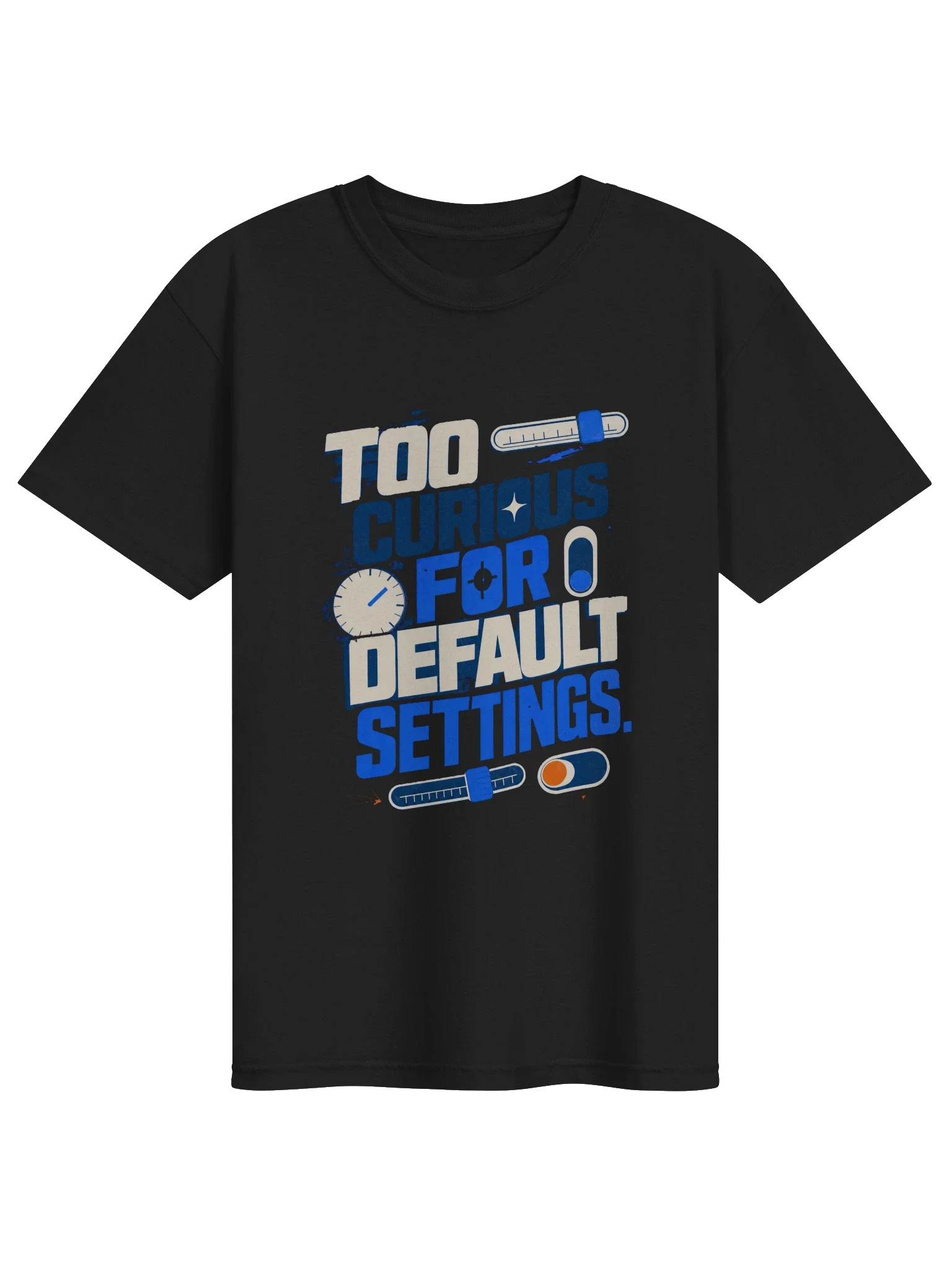 Too Curious for Default Settings Tee — view 17