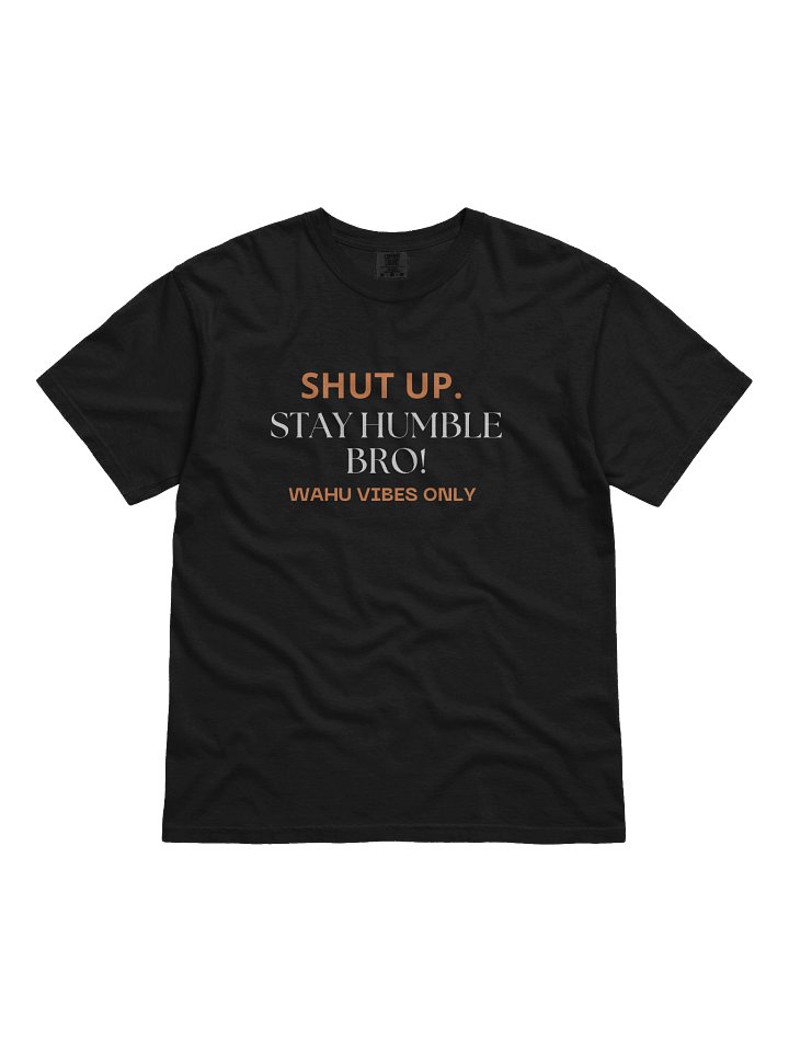 Stay Humble Bro product image (1)