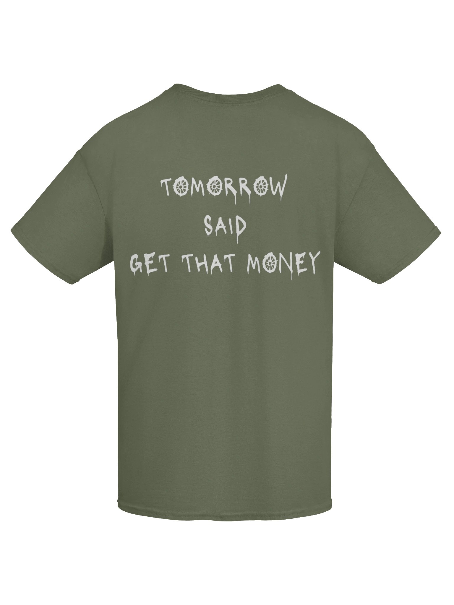 Tomorrow Said T-Shirt- Military Green product image (9)