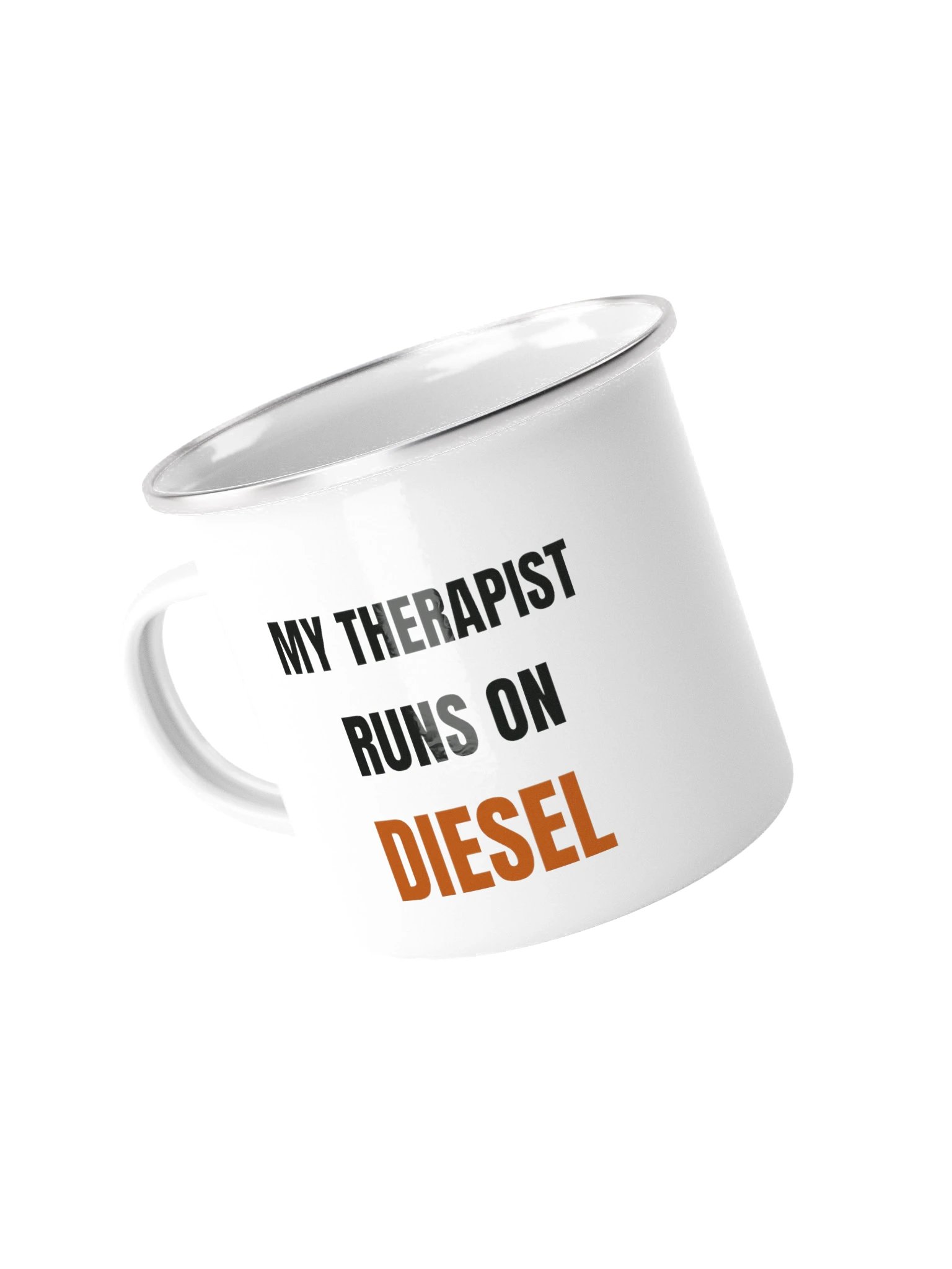 My therapist runs on diesel — Enamel Camp Mug product image (2)