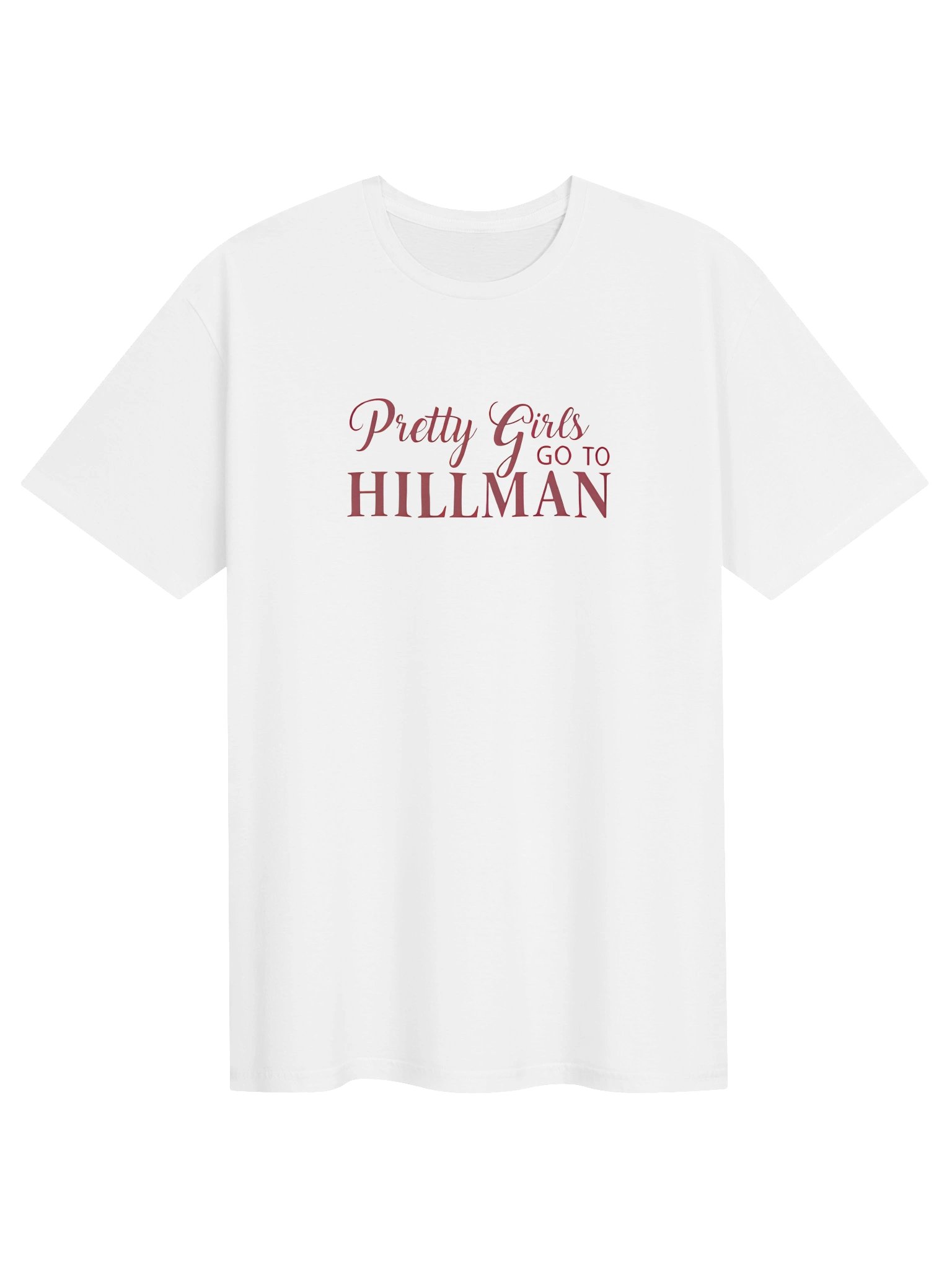 Pretty Girls Go To Hillman Shirt product image (1)