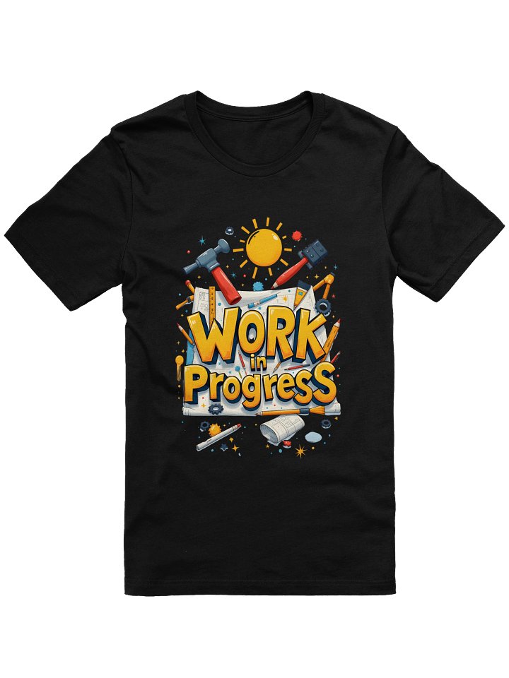 Work In Progress Humor T-Shirt product image (1)