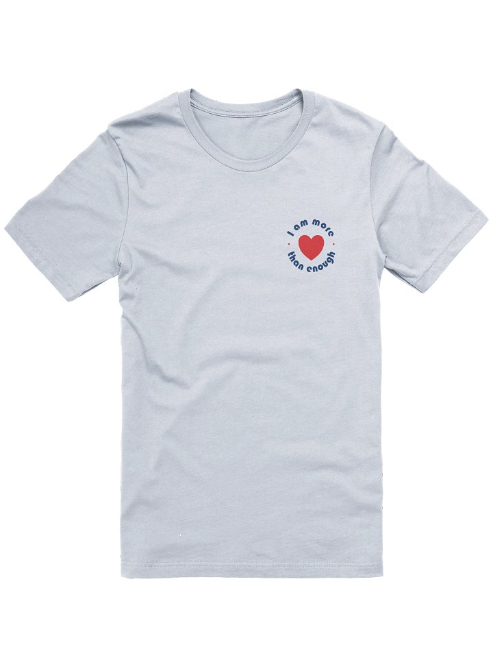 I Am More Than Enough T-Shirt product image (1)