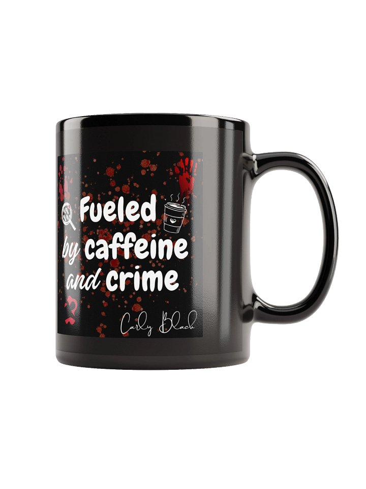 Fueled by Caffeine and Crime Mug product image (1)