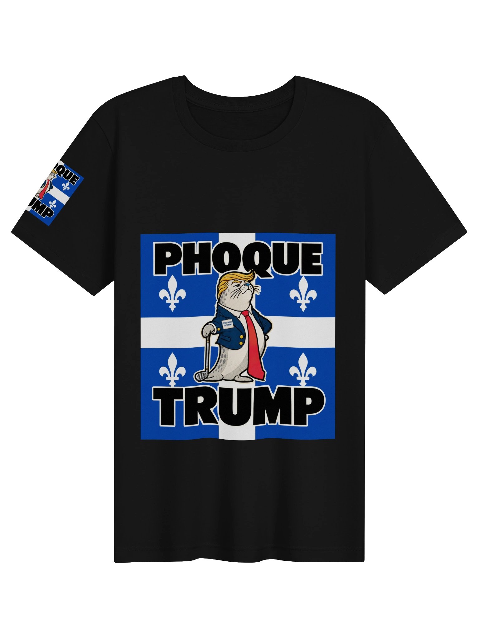 Phoque Trump Quebec - T-Shirt product image (1)