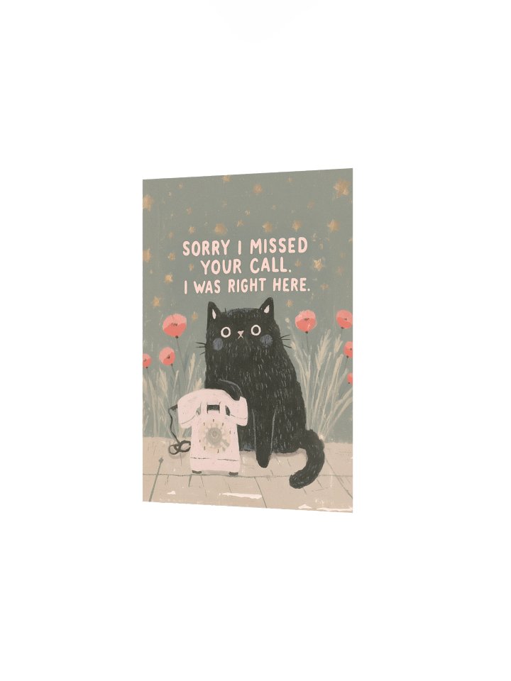 Sorry I Missed Your Call Cat Poster product image (11)