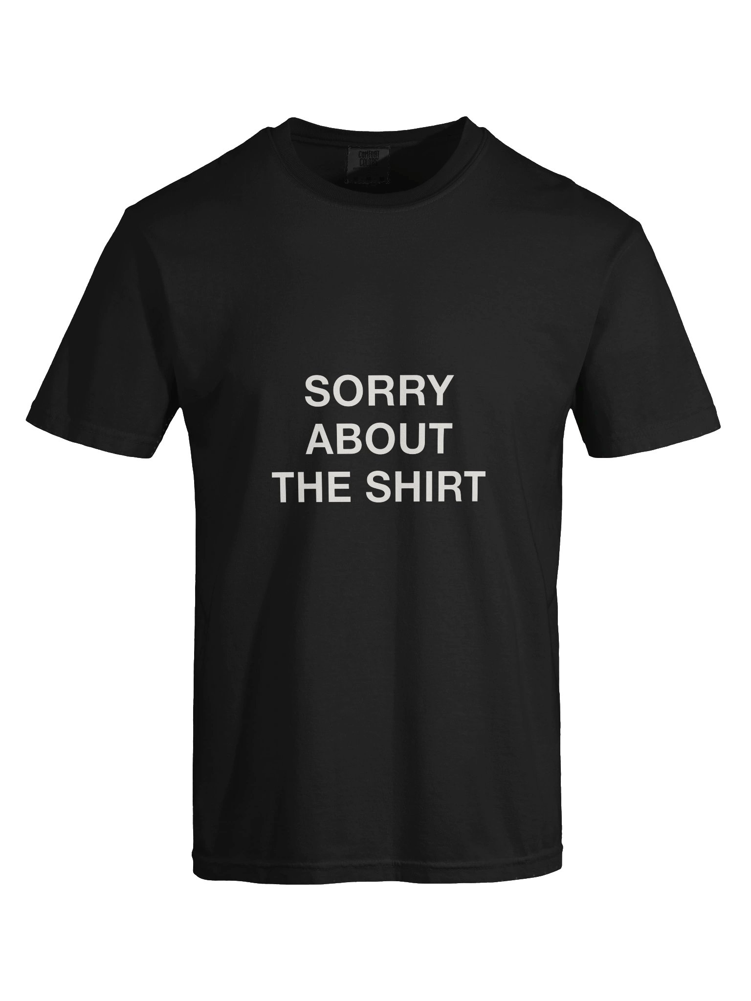 "Sorry About The Shirt" product image (5)