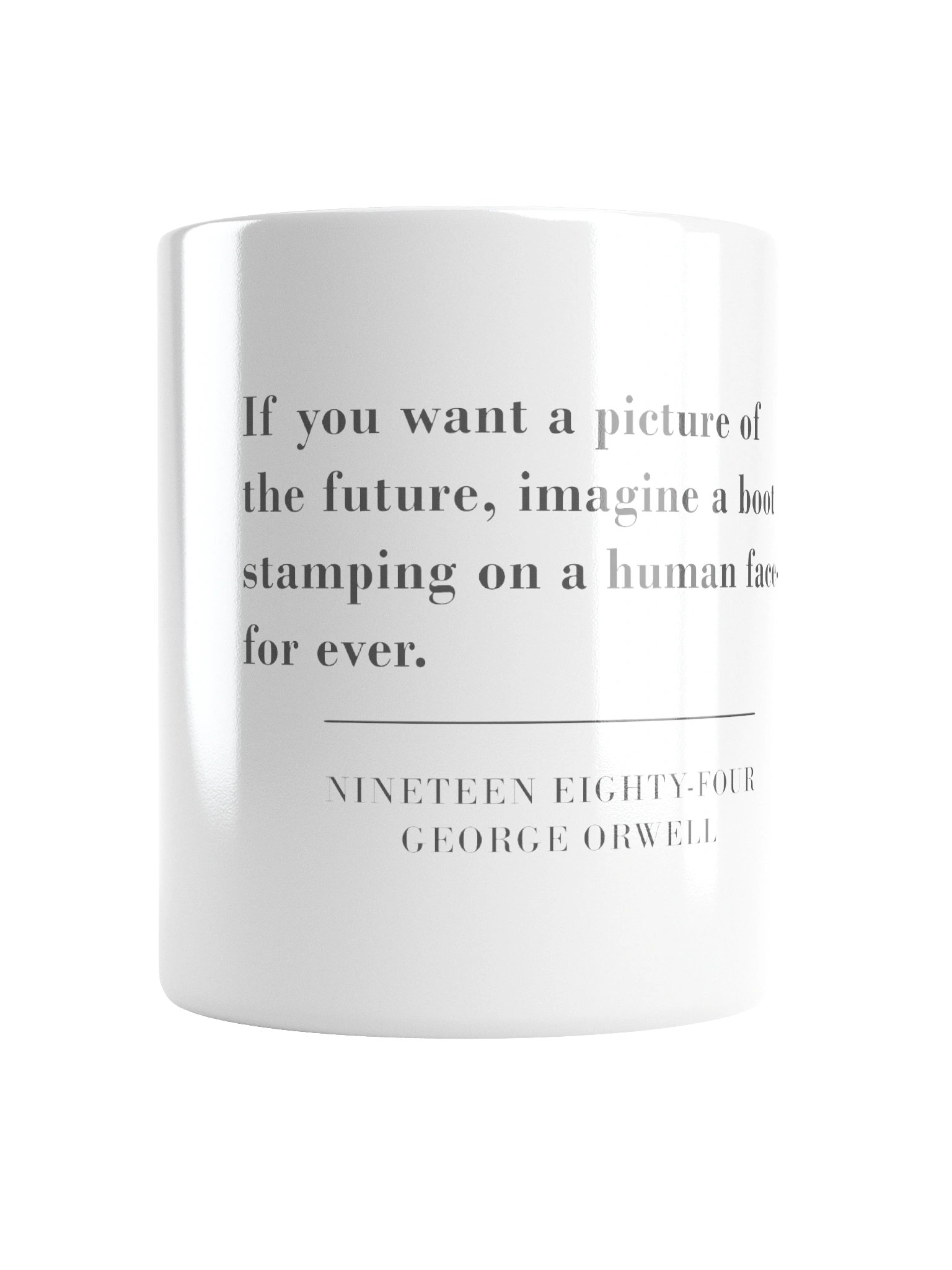Nineteen Eighty-Four 'If you want a picture of the future' mug product image (4)