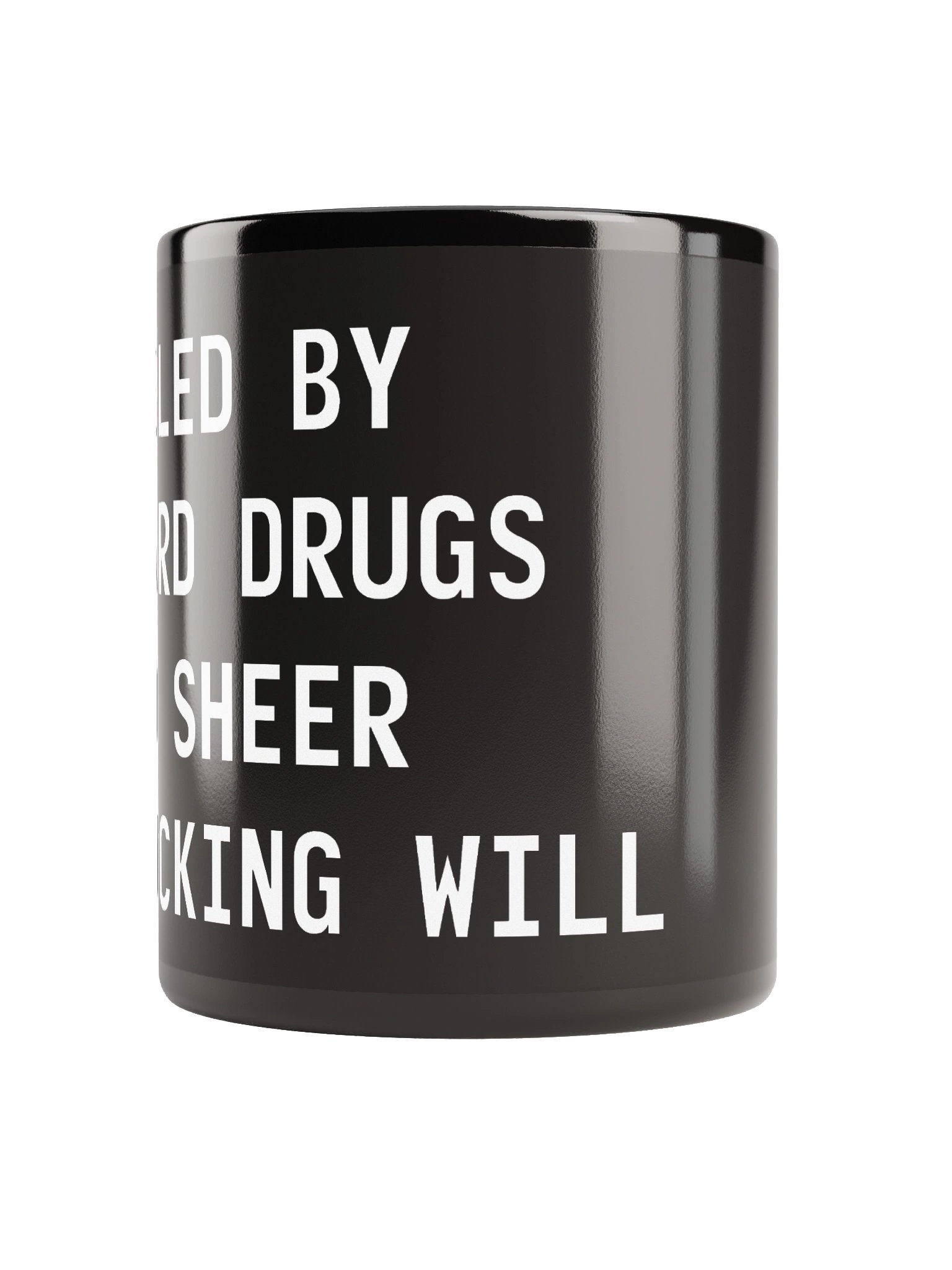 "Fueled By Drugs And Will" Mug product image (2)