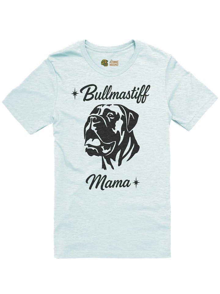 Bullmastiff Mama T-Shirt | Dog Lover Tee for Bullmastiff Owners & Big Dog Fans product image (1)