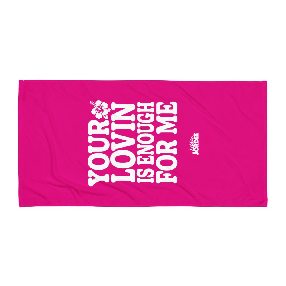 "Your Lovin' is Enough" Beach Towel in Hibiscus Pink product image (1)
