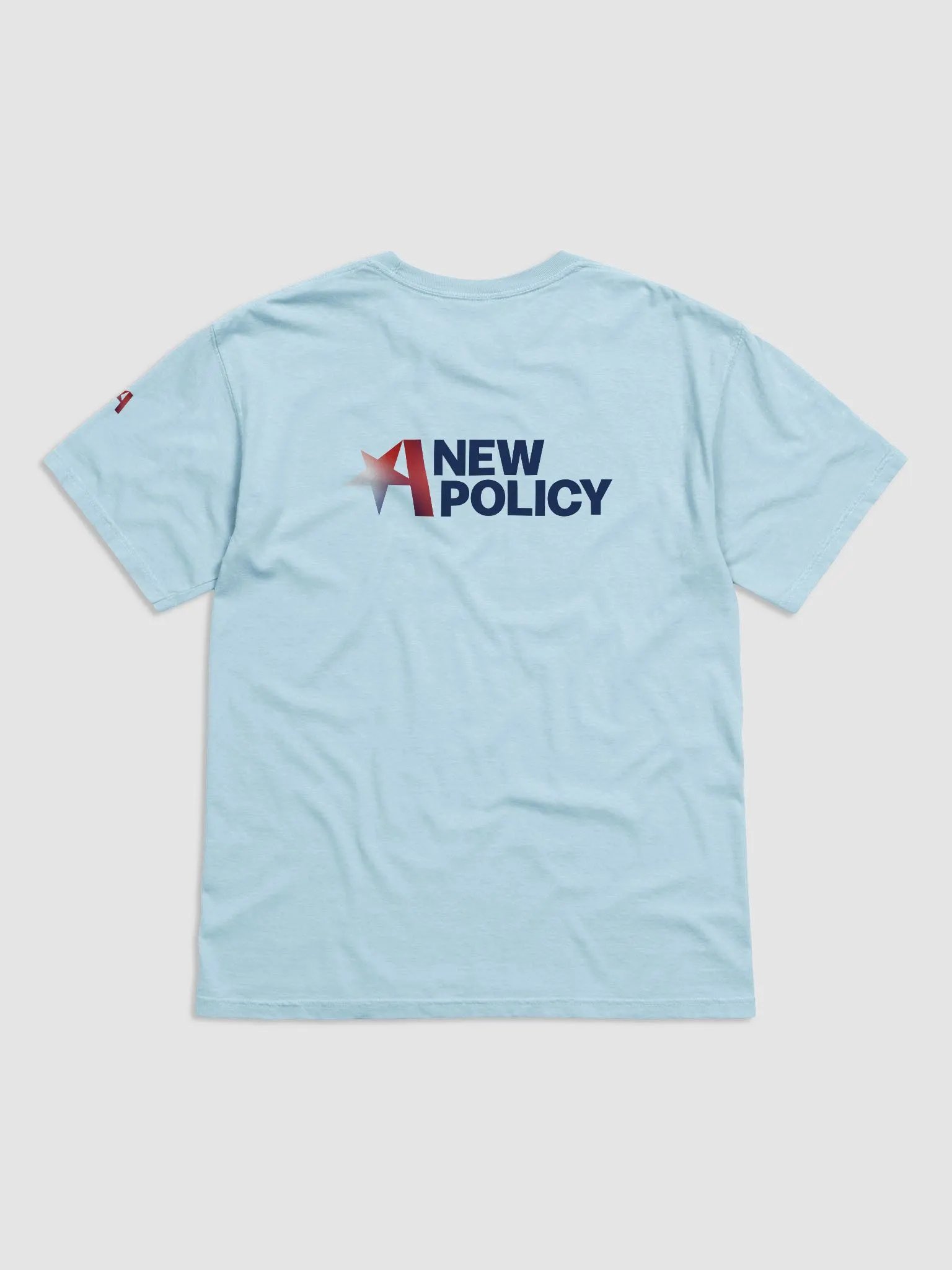 America Needs A New Policy T - Sky Blue product image (2)