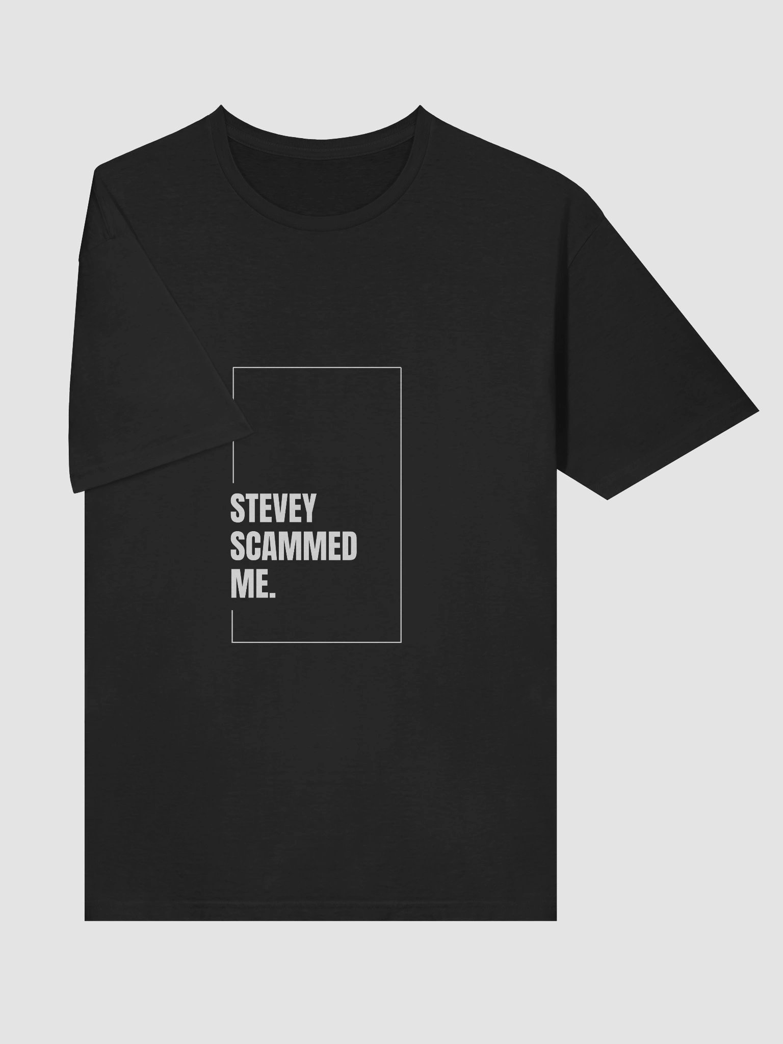 Stevey Scammed Me T-Shirt product image (5)