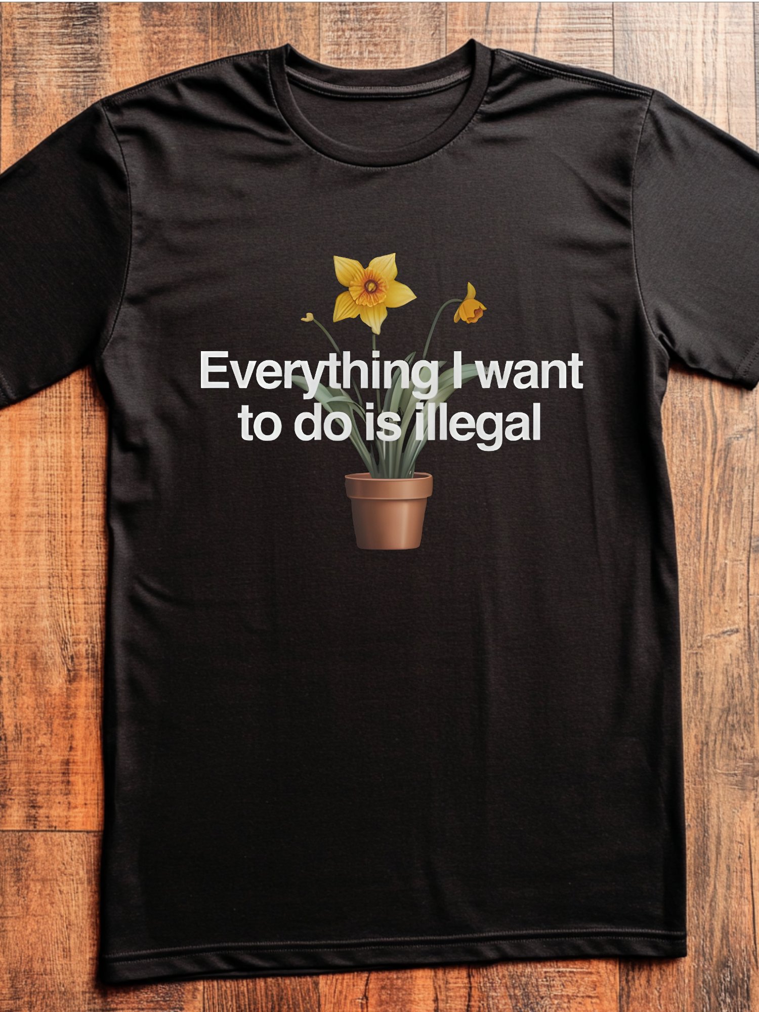 Everything I Want To Do Is illegal Shirt product image (2)