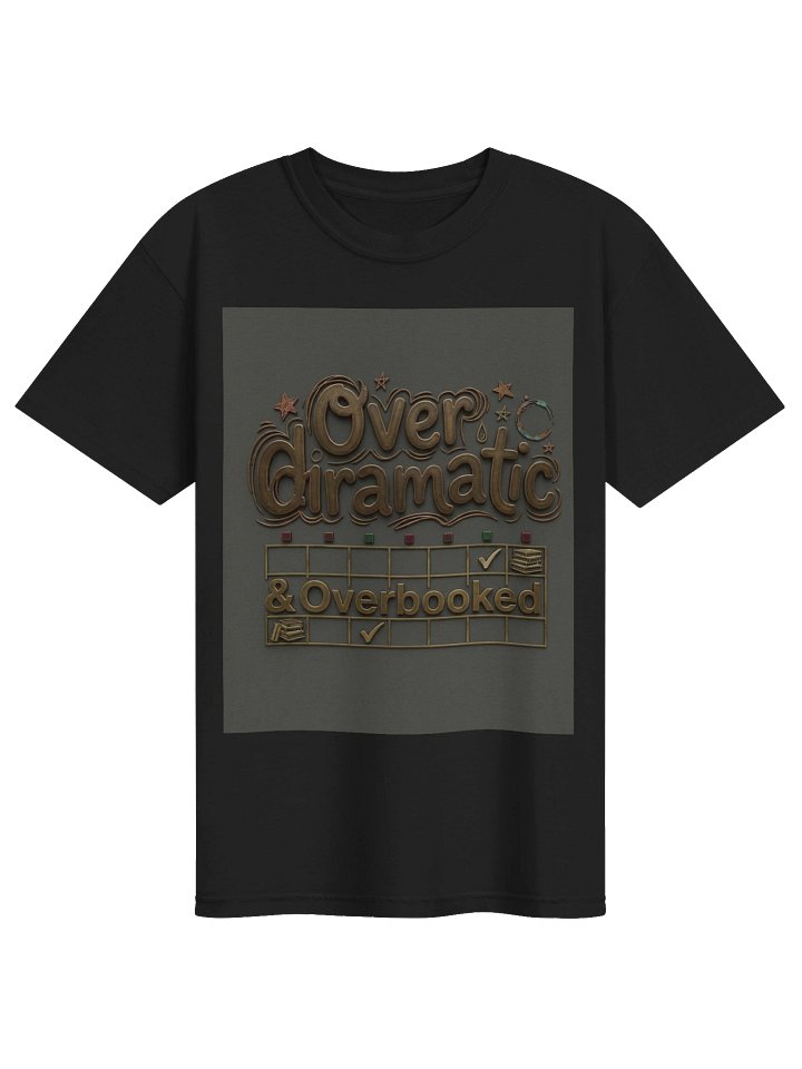 Overdramatic and Overbooked Funny Reader T-Shirt for Book Lovers product image (1)