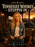 Tennessee Whiskey Steppin In (Album)