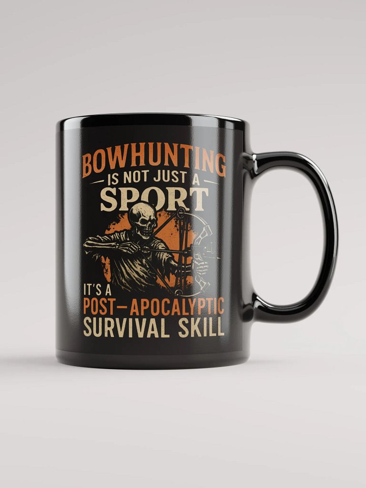 Funny Hunting Mug – Post-Apocalyptic Bowhunting Survival Skill product image (2)