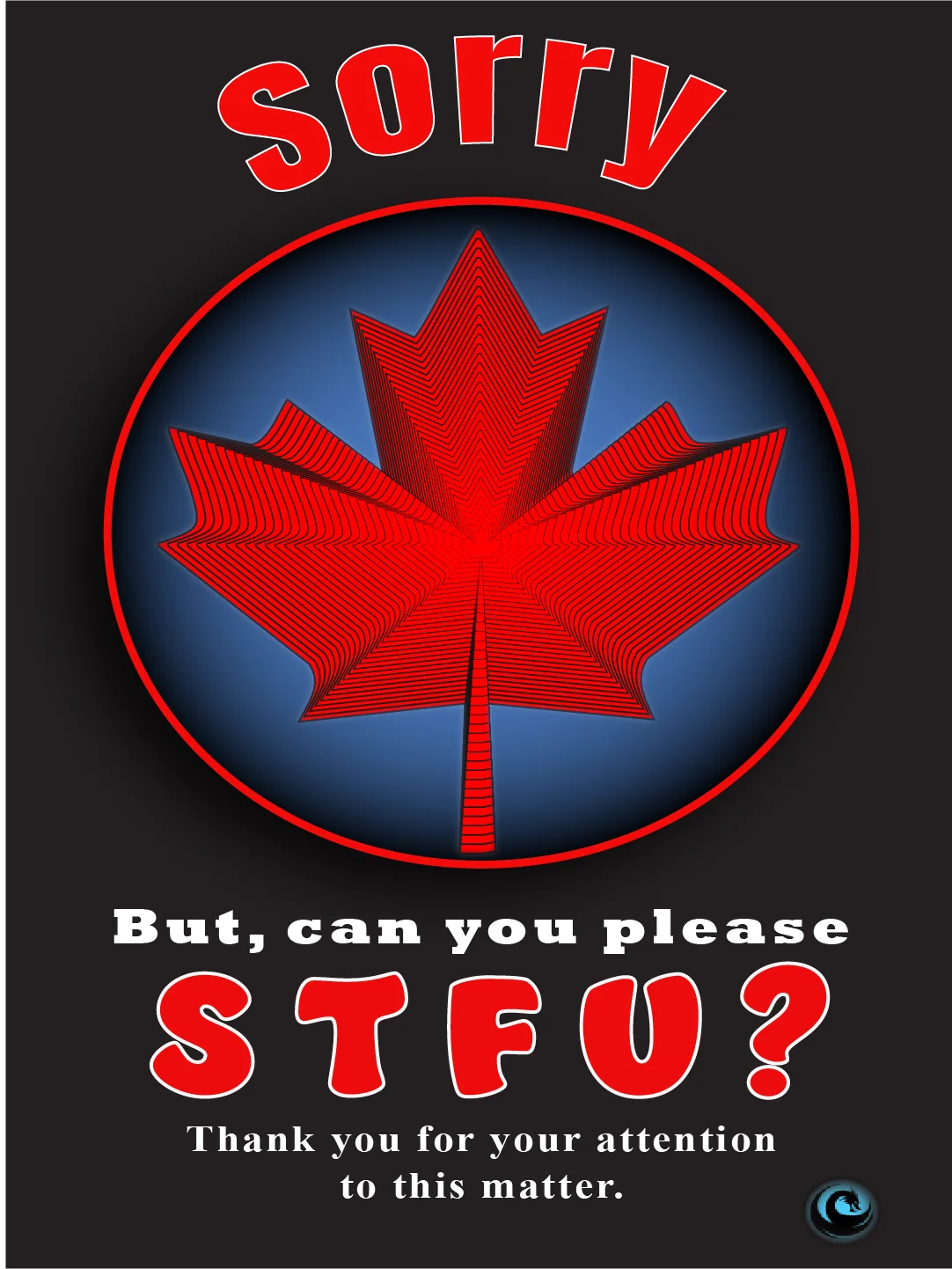 Canadian Sass Maple Leaf Tee – “Sorry… But Can You Please STFU?” Funny Canada Shirt product image (2)