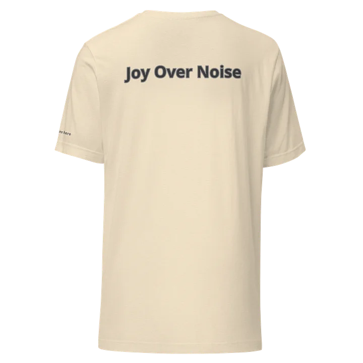 Joy Over Noise™ — Women’s Classic Tee product image (1)