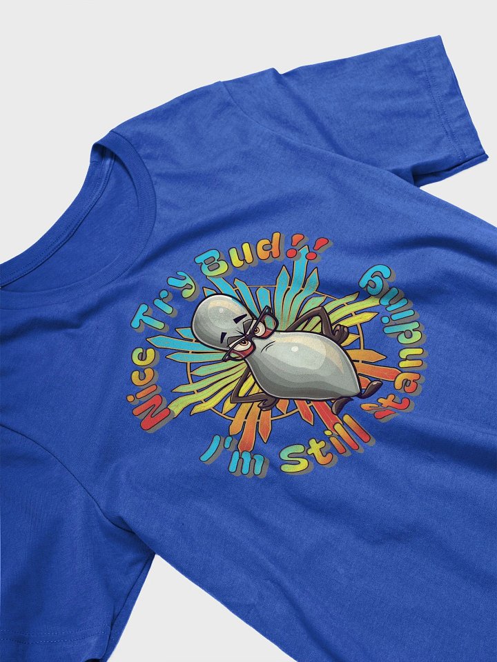 Nice Try Bud Im Still Standing Bowling Determined Pin T-Shirt product image (2)