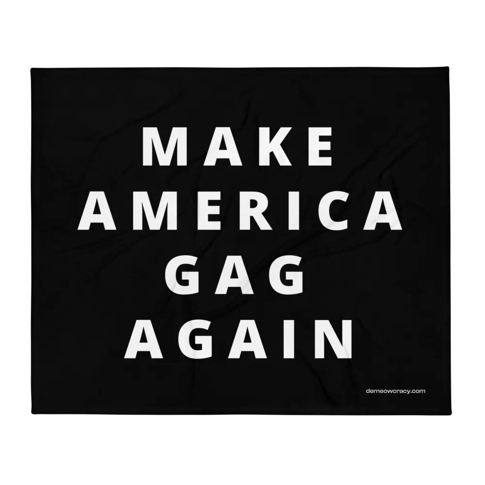 Make America Gag Again - Black Throw Blanket / Rally Sign product image (1)