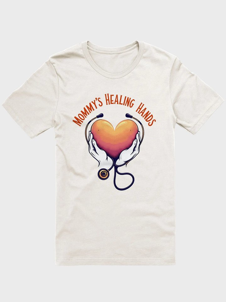 Mommy's Healing Hands T-Shirt product image (8)