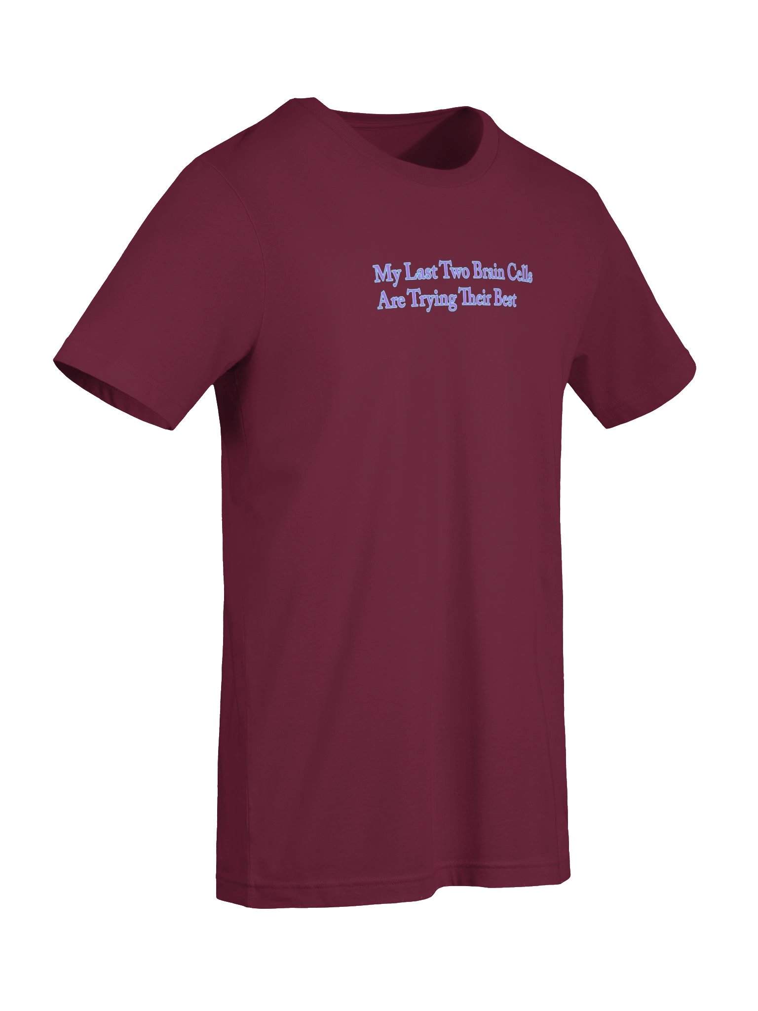 My Last Two Brain Cells Are Trying Their Best T Shirt product image (27)