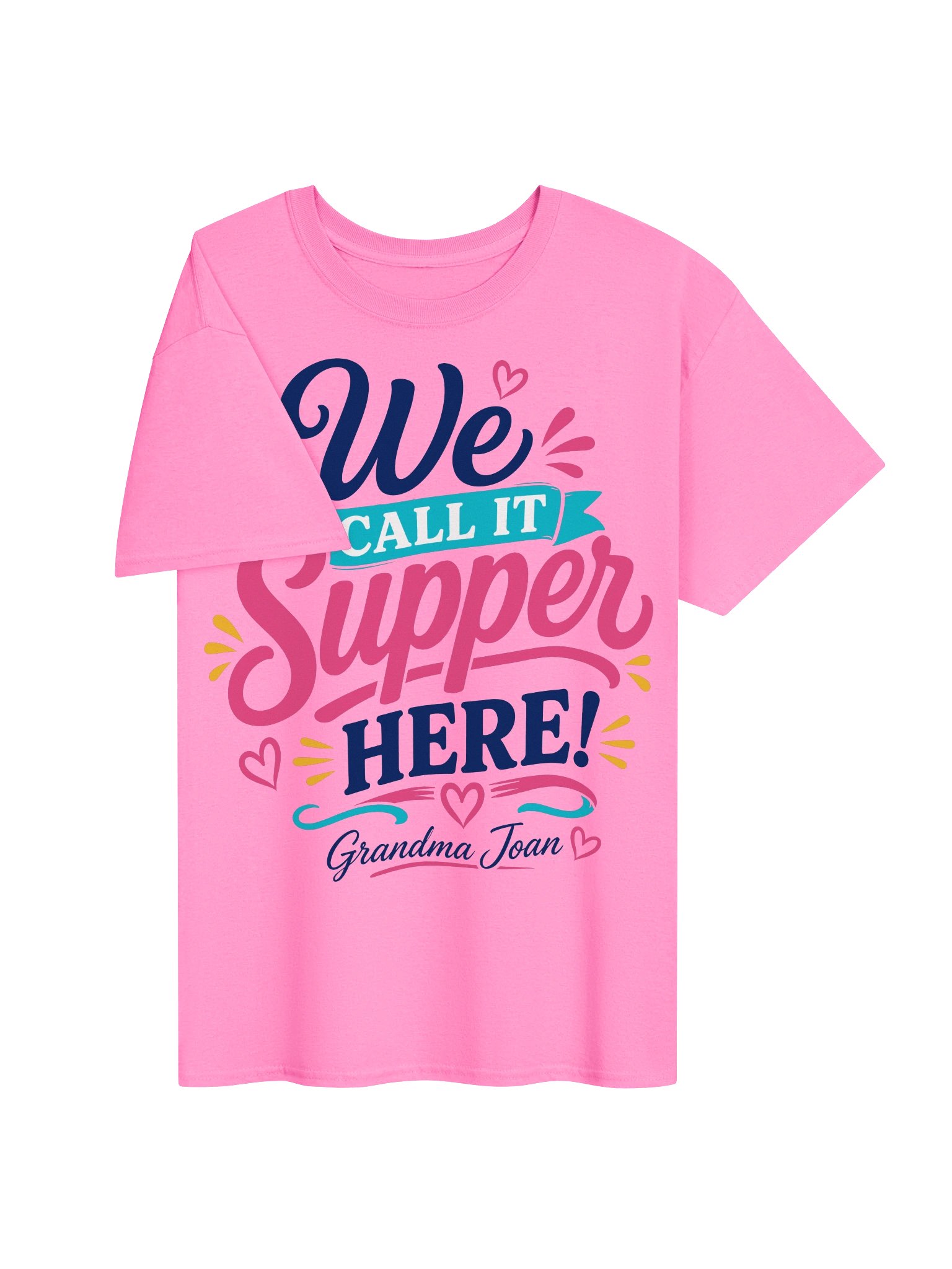 We Call It Supper Here! - t-shirt product image (3)