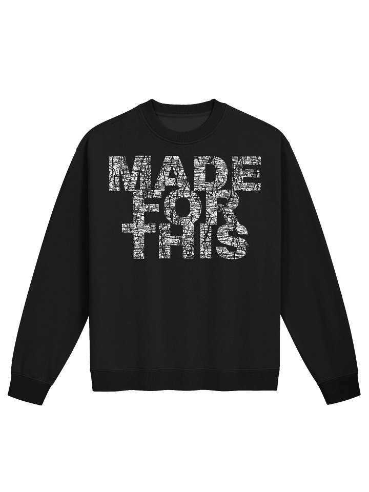 MADE FOR THIS Long Sleeve product image (1)